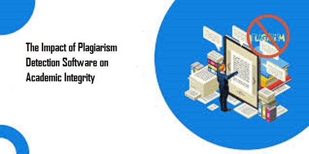 Plagiarism Detection Software on Academic Integrity